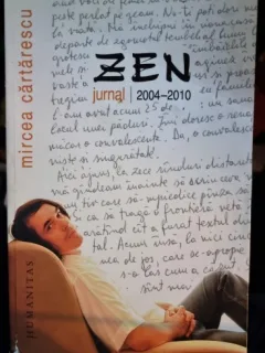 ZEN JURNAL 2004 - 2010 - MIRCEA CARTARESCU