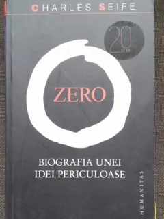 Zero. Biografia unei idei periculoase - Charles Seife