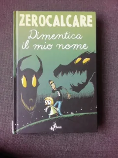ZEROCALCARE, DIMENTICA IL MIO NOME, CARTE CU BENZI DESENATE, TEXT IN LIMBA ITALIANA