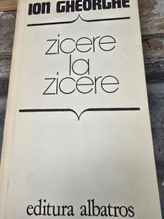 Zicere la zicere - Ion Gheorghe