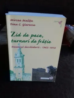ZID DE PACE, TURNURI DE FRATIE - MIRCEA MALITA