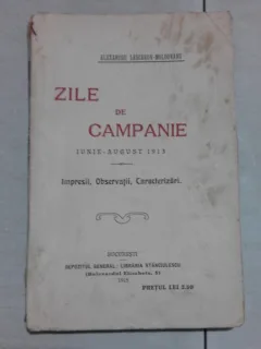 ZILE DE CAMPANIE – ALEXANDRU LASCAROV-MOLDOVANU EDITIA I