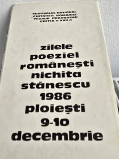 Zilele poeziei Romanesti Nichita Stanescu 1986 Ploiesti 9-10 Decembrie