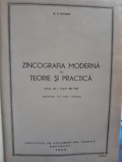 Zincografia moderna in teorie si practica - A.F. Gygax  Vol.III cap. VII-Viii