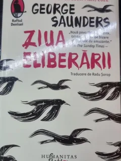Ziua eliberarii - George Saunders