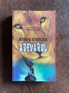 Zizou Corder Adevarul. Volumul 3 din seria Baiatul-Leu