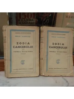 ZODIA CANCERULUI SAU VREMEA DUCAI-VODA 2 VOLUME , MIHAIL SADOVEANU