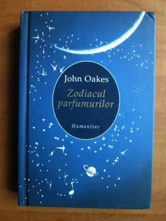 ZODIACUL PARFUMURILOR - JOHN OAKES