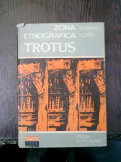 Zona etnografica Trotus - Dorinel Ichim