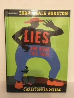 Zora Neale Hurston - Lies and Other Tall Tales