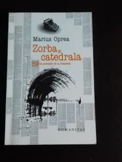ZORBA SI CATEDRALA - MARIUS OPREA