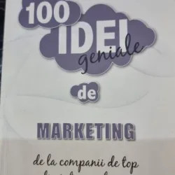 100 idei geniale de marketing - Jim Blythe