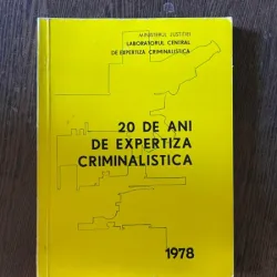 20 de ani de expertiza criminalistica (1978)