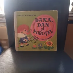 Dana, Dan si Robotel - Tudor Măinescu