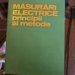 Măsurări electrice principii și metode - A. Millea