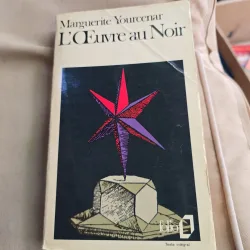 LŒuvre au Noir - Marguerite Yourcenar