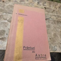 Frânturi din Astre - M. Negrișeanu