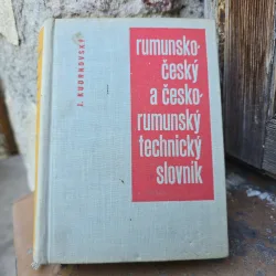 Dicționar româno-ceh și ceho-român tehnic - J. Kudrnovský