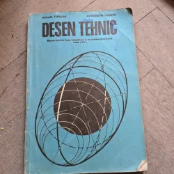 Desen Tehnic - Mihail Tudose, Gheorghe Husein