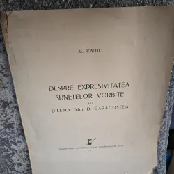 DESPRE EXPRESIVITATEA SUNETELOR VORBITE sau DILEMA D-lui D. CARACOSTEA - Al. Rosetti