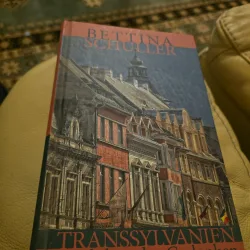Transsylvanien: Spielplatz der Gedanken - Bettina Schuller