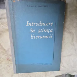 Introducere în știința literaturii - G. Macovescu