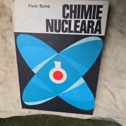 Chimie Nucleară - Florin Bunuș