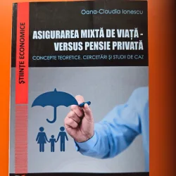 Asigurarea mixtă de viață - versus pensie privată - Oana-Claudia Ionescu