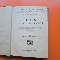 Reflexiuni asupra inteligenței și asupra vieții sale proprii - Jacques Maritain