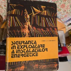 Siguranța în exploatare a instalațiilor energetice - I. Mihet, H. Furtunescu