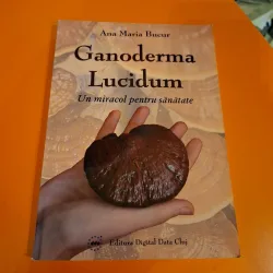 Ganoderma Lucidum - Ana Maria Bucur