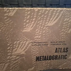Atlas metalografic - Maria Rădulescu, Nicolae Dragan, Hildegard Hubert, Constantin Opriș