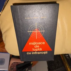 Mijloace de luptă cu infraroșii - Lt. col. ing. Mihail N. Buracu