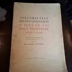 Așezămintele Brâncovenești. O sută de ani dela înființare 1838-1938 - Emil Virtosu și Ion Virtosu