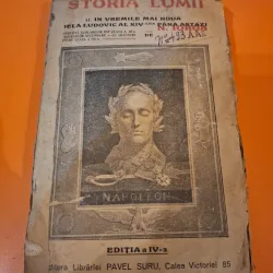 Istoria lumii , in vremile mai noua de la Ludovic al XIV-lea pana astazi - N. Iorga