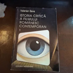 Istoria critică a filmului românesc contemporan (cu dedicatie) - Valerian Sava