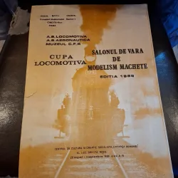 Afis din perioada comunista , Salonul de Vara de Modelism Machete , Cupa Locomotiva - Editia 1989