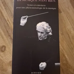 La musique n est rien - Sergiu Celibidache