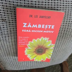 Zâmbește fără niciun motiv - Dr. Lee Jampolsky