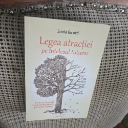 Legea atracției pe înțelesul tuturor - Sonia Ricotti
