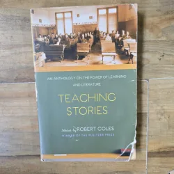 Teaching Stories: An Anthology on the Power of Learning and Literature