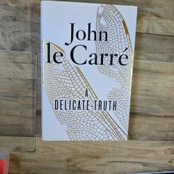A Delicate Truth - John le Carré