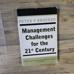 Management Challenges for the 21st Century - Peter F. Drucker