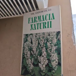 Farmacia naturii - Dr. Andor Oláh
