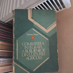Combaterea integrată a buruienilor din culturile agricole - Nicolae Șarpe