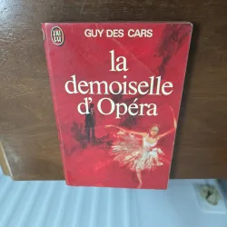 La demoiselle dOpéra - Guy des Cars