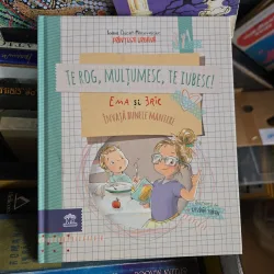 Te rog, mulțumesc, te iubesc! - Ioana Chitu-Macoveiciuc