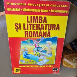 Limba și literatura română, manual pentru clasa a III-a - Maria Bizdună, Mihaela Dumitrache-Lupescu, Ana-Maria Grigoraș