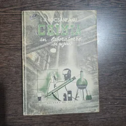 Chimia în laboratoare şi uzine - I.J. Focsaneanu