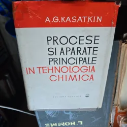 Procese si aparate principale in tehnologia chimica - A.G. Kasatkin